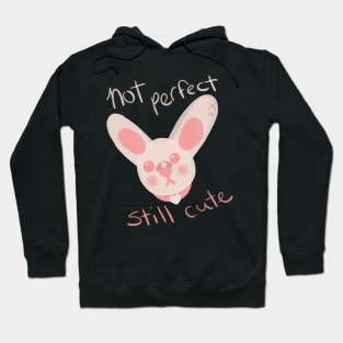 Still Cute! Hoodie